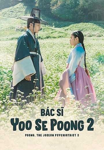 Xem phim Bác Sĩ Tâm Thần Joseon Yoo Se Poong (Phần 2)