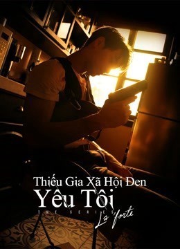 Xem phim Thiếu Gia Xã Hội Đen Yêu Tôi